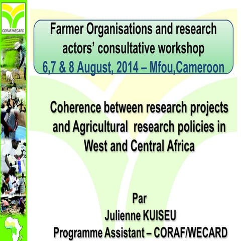 Coherence between research projects and Agricultural  research policies in We...