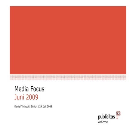 Media Focus Juni 2009