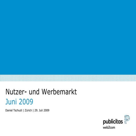 Nutzer  und Werbemarkt Juni 2009