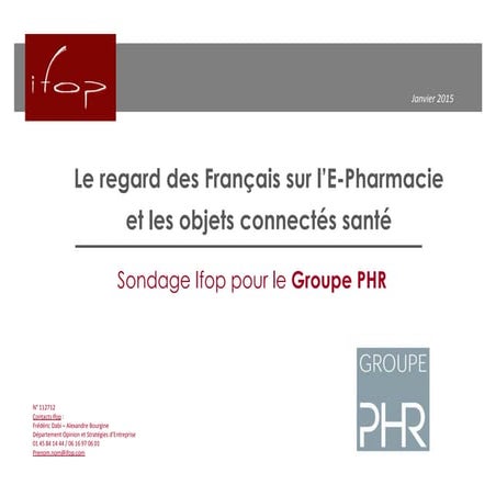 Présentation e regard des Français sur l’E-Pharmacie et les objets connectés ...