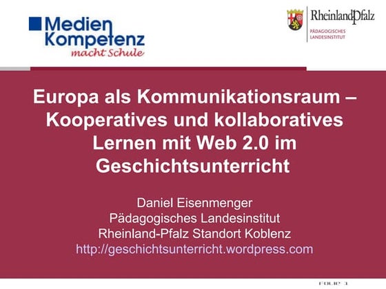 Europa als Kommunikationsraum 2. Tag des Geschichtsunterrichts Saarbrücken