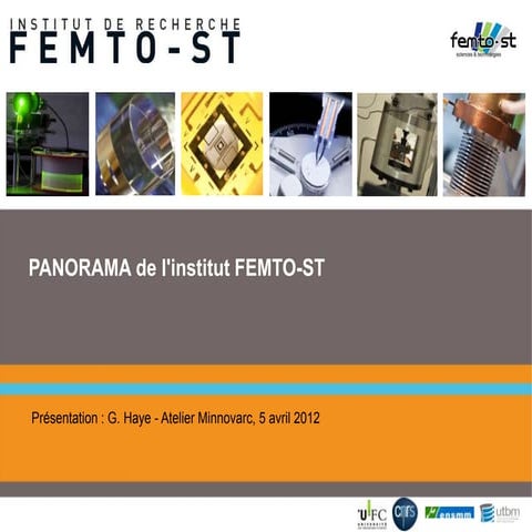 Présentation de l'institut FEMTO-ST (Franche-Comté Electronique Mécanique The...