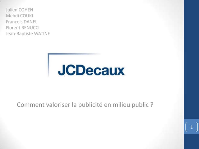 Etude de cas : "Comment valoriser la publicité en milieu public ?"
