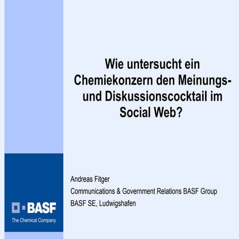 Wie untersucht ein Chemiekonzern den Meinungs- und Diskussionscocktail im Soc...