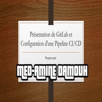 Présentation GITLAB ET PIPLINE CICD.pptx