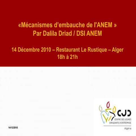 Mécanismes d&rsquo;embauche de l&rsquo;ANEM - 14 Décembre 2010 - Le Rustique ...