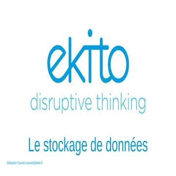 Le stockage de données disruptif