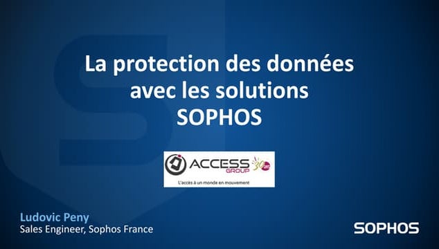 Parlons Sécurité IT avec Access et Ludovic Peny (Sophos)