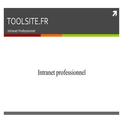 Présentation Intranet - toolsite.fr