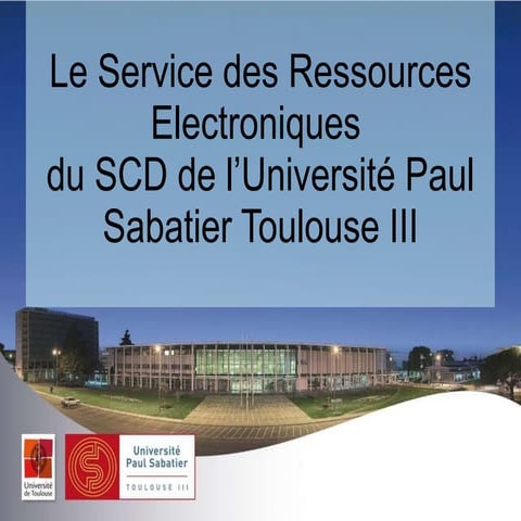 Le SRE de l'Université Toulouse III  (mars 2010)