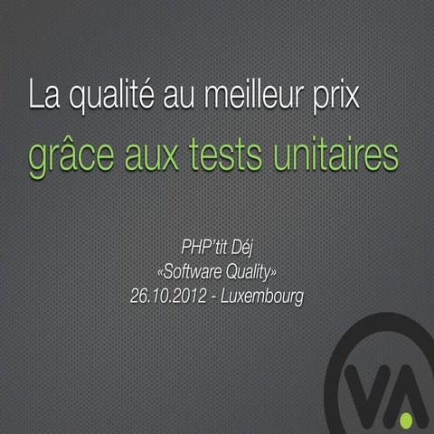 La qualité au meilleur prix grâce aux tests unitaires