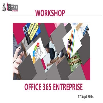 Présentation office 365 entreprise  Workshop 17 09 14