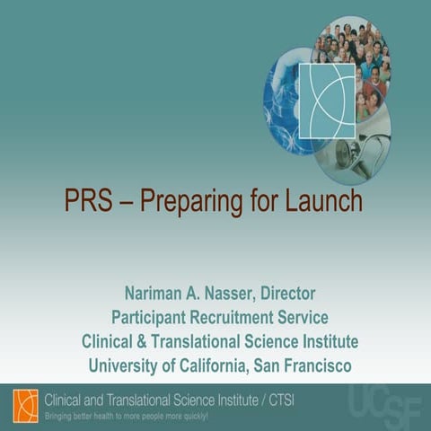 UCSF Participant Recruitment Service: Preparing for Launch! | PPT