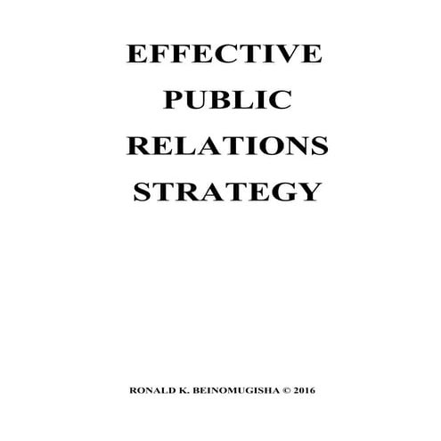 THE EFFECTIVE PUBLIC RELATIONS STRATEGY 