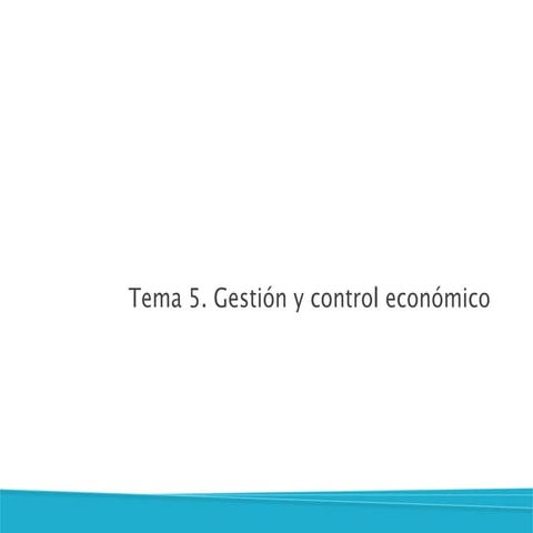 Tema 5. Gestión y control económico | PDF