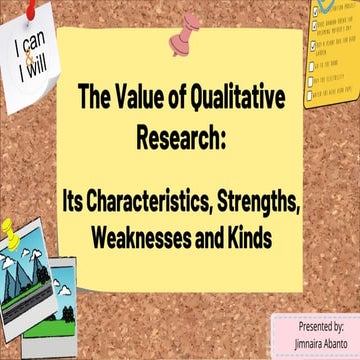 THE VALUE OF QUALITATIVE RESEARCH