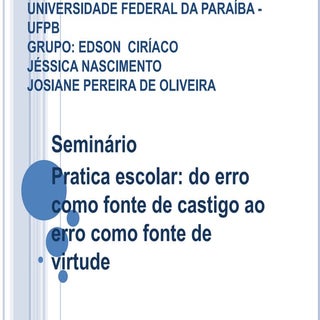 Prática escolar do erro como  fonte...