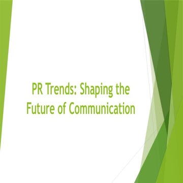 PR Trends: Shaping the Future of Communication .pptx
