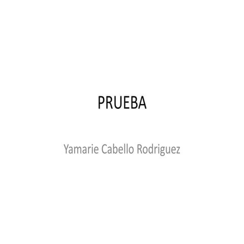 Prueba yamarie