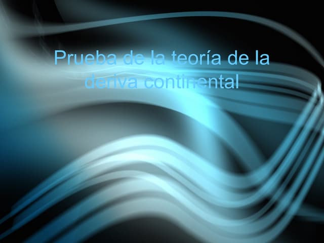 Prueba de la teoría de la deriva continental