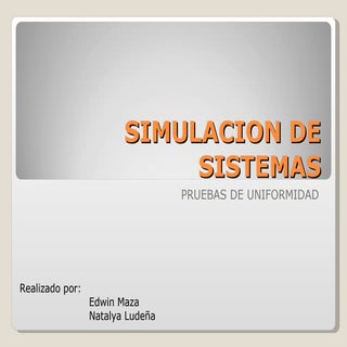 Pruebas de Uniformidad