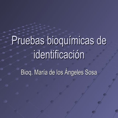 pruebas bioquimicas