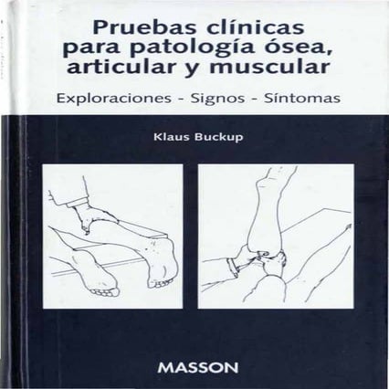 Pruebas clínicas para patología ósea, articular y muscular. exploraciones. si...