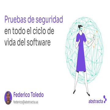 Pruebas de Seguridad en Todo el Ciclo de Vida del Software