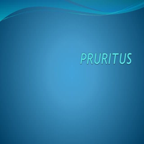 Pruritus
