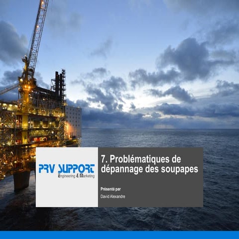 Prvs   7. problematiques de depannage des soupapes de surete