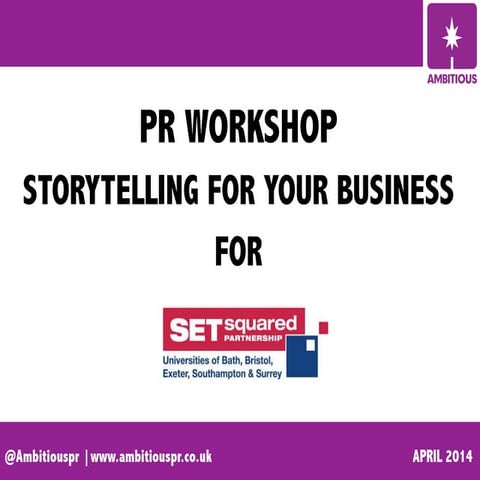 Storytelling for your business. PR Workshop