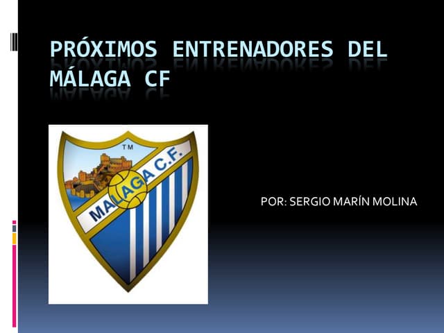 Próximos entrenadores del málaga cf
