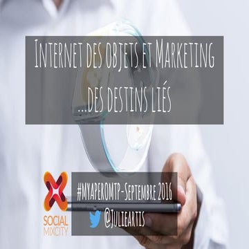 Internet des Objets et marketing, des destins liés, par Julie Artis