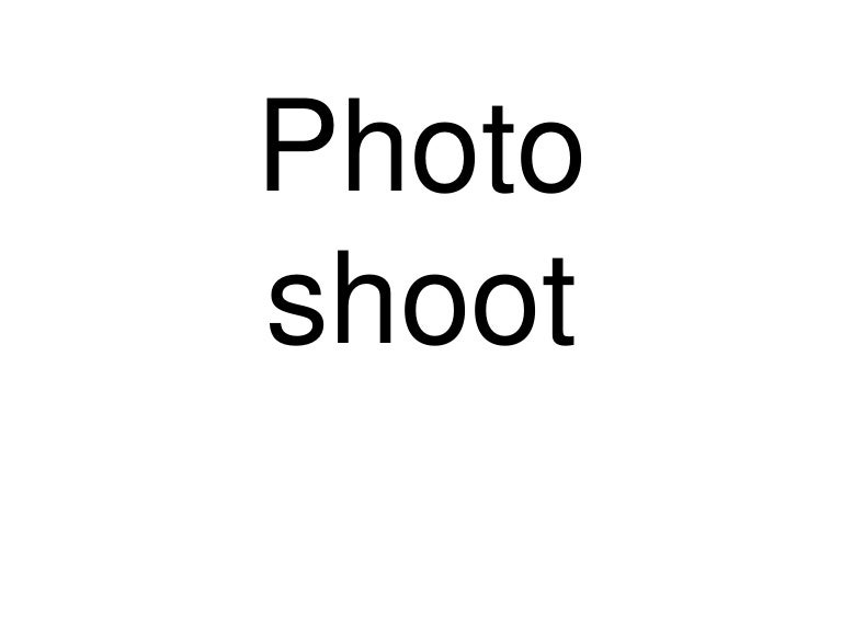 Photo shoot