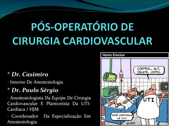 Pós operatório de cirurgia cardiova...
