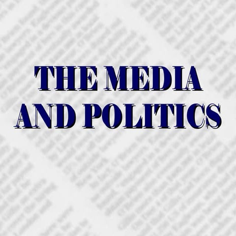 Media and Politics