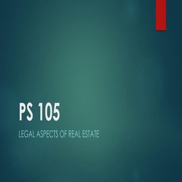 PS 105 Lecture File in Legal Aspect in RE.pdf