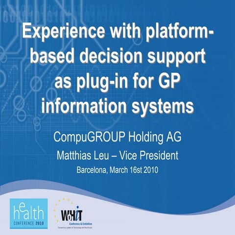 Experience with Platform-based Decision Support as plug-in for GP Information...