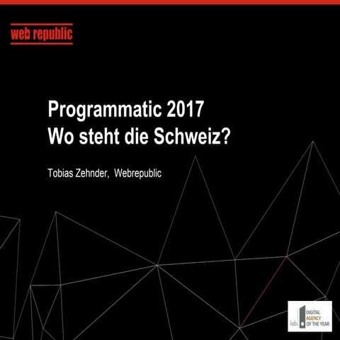 Programmatic Shift 2017: Programmatic in der Schweiz