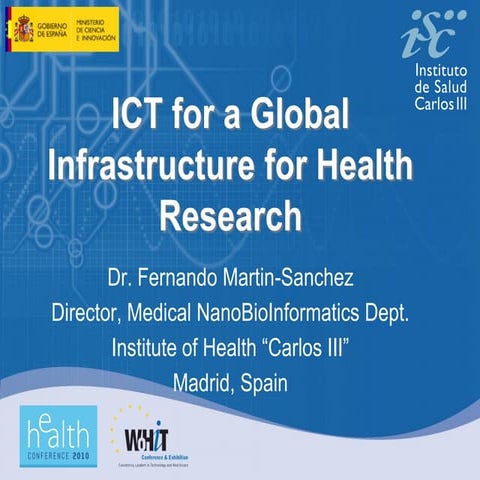 ICT for a Global Infrastructure for Health Research