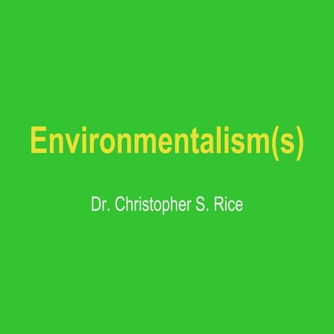 PS 240 Environmentalism(s) Spring 2015