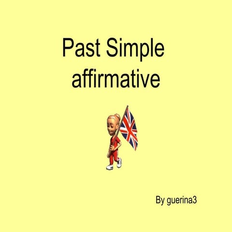 SIMPLE PAST (affirmative)
