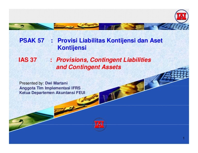 Psak 57 Provisi Liabilitas Kontijensi Dan Aset Kontijensi