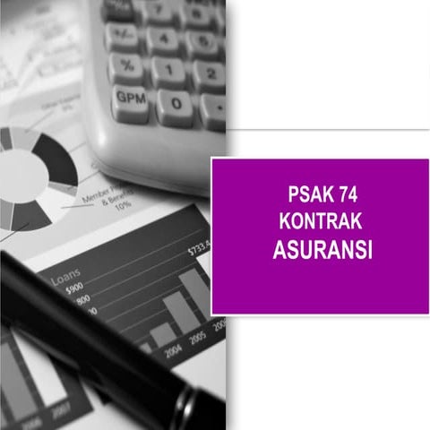 PSAK 74 (IFRS 17) Kontrak Asuransi (Insurance Contract) berlaku 1 Januari 2025
