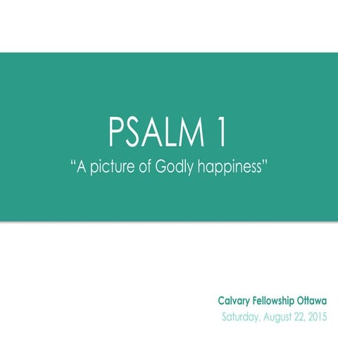 Psalm1 – A picture of Godly happiness