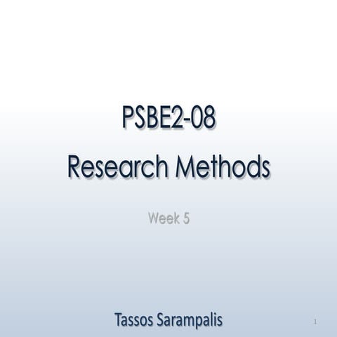 Psbe2 08 research methods 2011-2012 - week 5