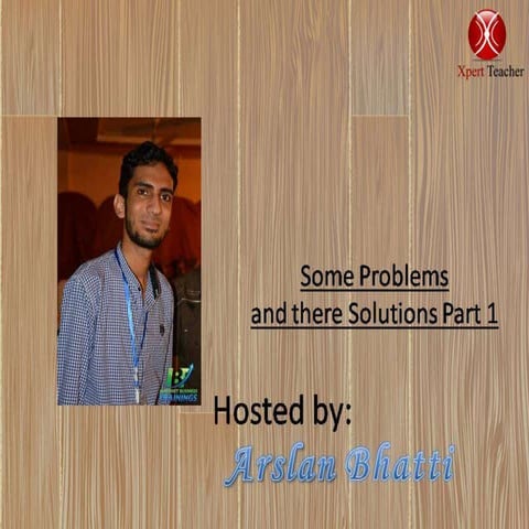 Some problems and their solutions Part | | PPTX