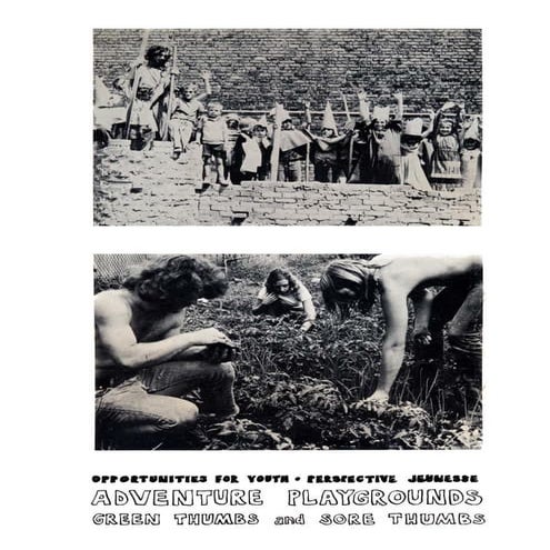 Adventure Playgrounds & Urban Vegetable Gardens