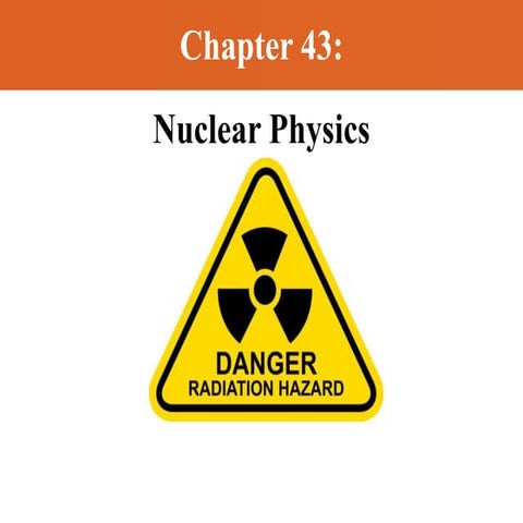 PSE ch 43 Nuclear Physics.pptx
