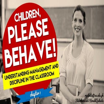 Classroom Management: Understanding Management and Discipline in the Classroom